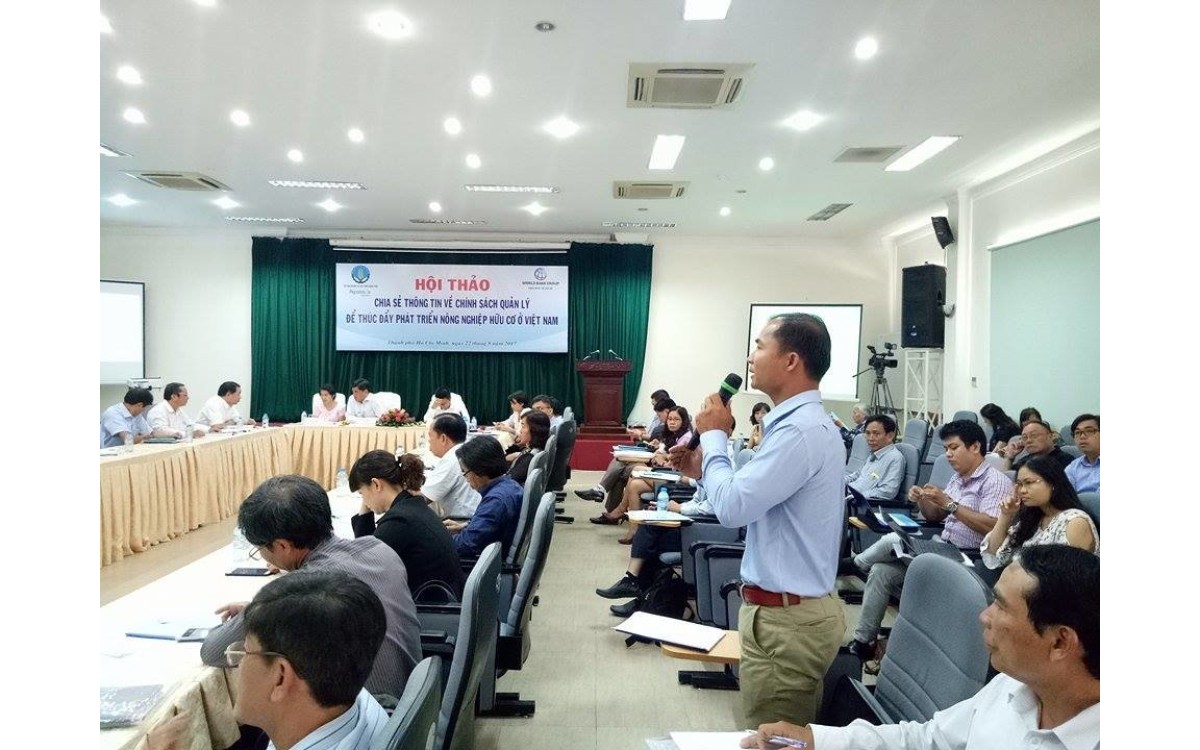 Hội Thảo Chia Sẻ Th&ocirc;ng Tin Về Ch&iacute;nh S&aacute;ch Quản L&yacute; Để Th&uacute;c Đẩy Ph&aacute;t Triển N&ocirc;ng Nghiệp Hữu Cơ Ở Việt Na